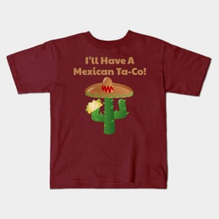 Mexican Taco, Funny Mexican Food, Sombrero Kids T-Shirt
